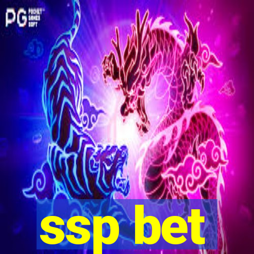 ssp bet